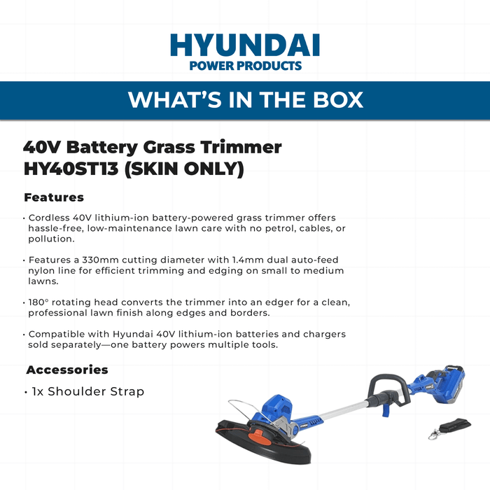 Hyundai 40V Battery Grass Trimmer - 330mm Cutting, Skin Only with Shoulder Strap, Cordless & Rechargeable - SKIN ONLY (HY40ST13)