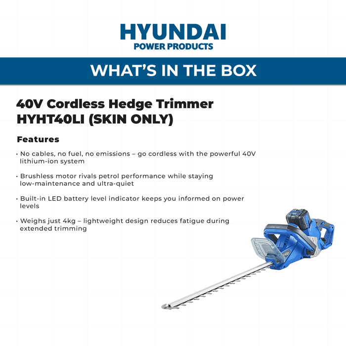 Hyundai 40V Cordless Hedge Trimmer – 520mm Blade, Brushless Motor - SKIN ONLY (HYHT40LI)