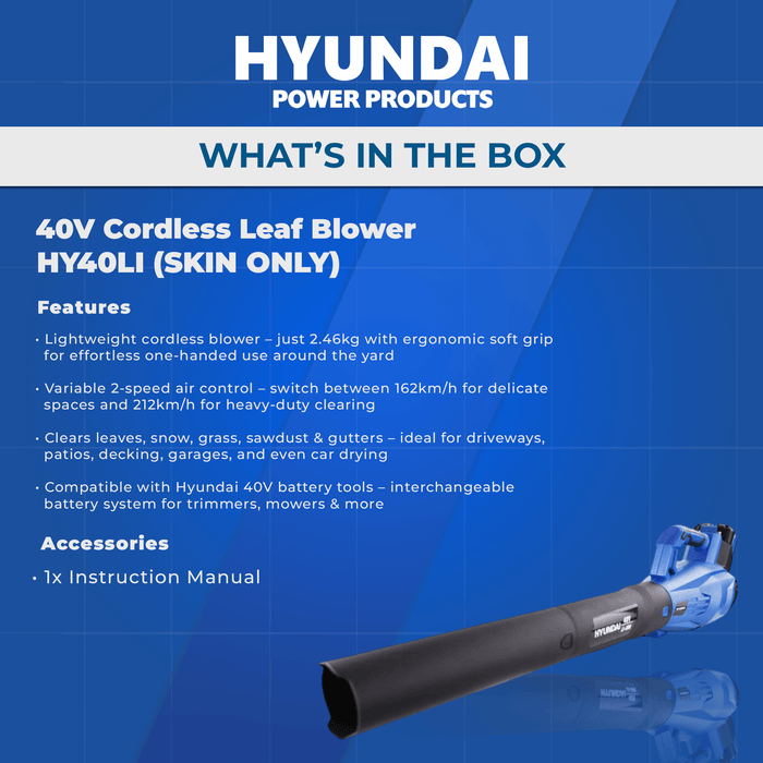 Hyundai 40V Cordless Leaf Blower – Lightweight, Variable Speed - SKIN ONLY (HY40LI)